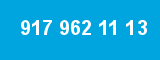917 962 11 13